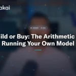 Build or Buy: The Arithmetic on Running Your Own Model